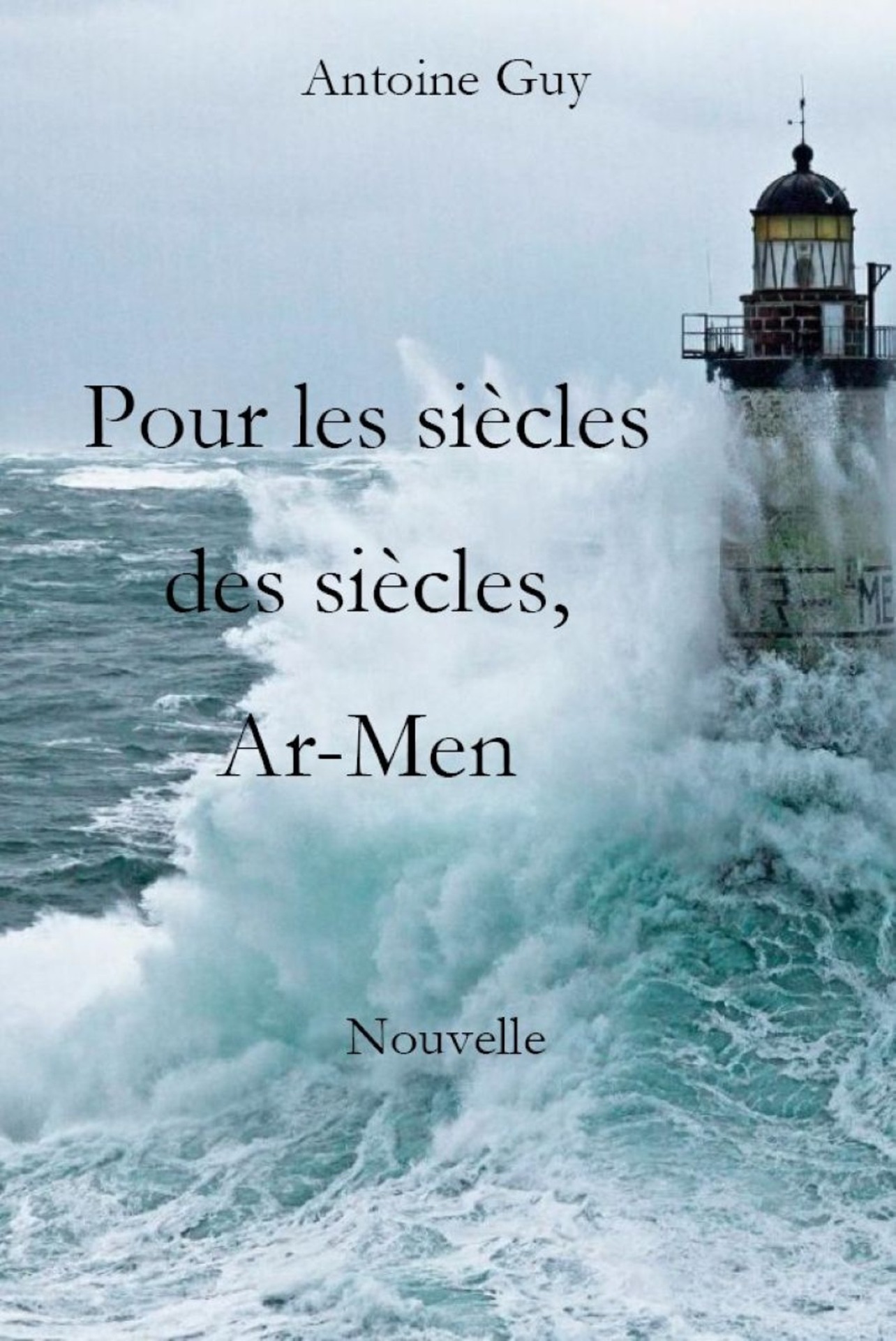 Pour les siècles des siècles, Ar-Men ( Nouvelle )